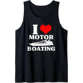 Boater I Love Motor Boating Funny Boating Tank Top Made in USA T-Shirts, Hoodie, Sweatshirt | PureTeeCo.com