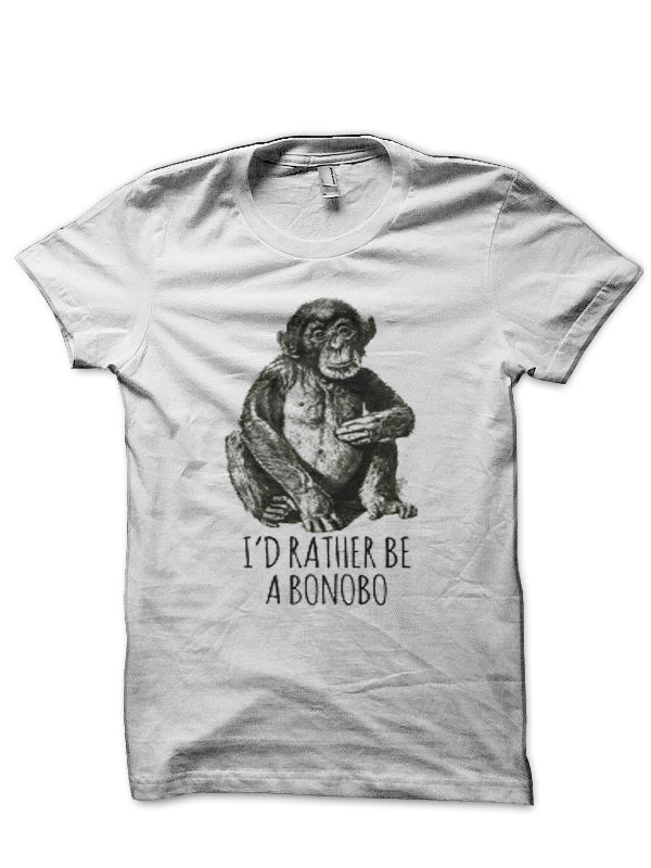 Iâ€™d rather be a Bonobo White T-Shirt Hoodie, Sweatshirt | PureTeeCo.com