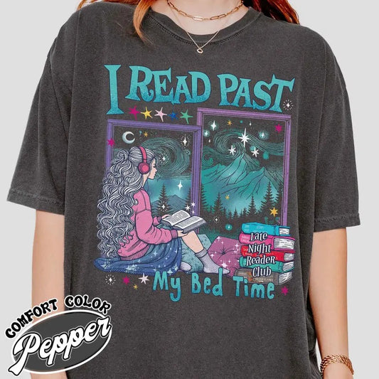 Book Club Comfort Color Shirt, Late Night Reader Club Shirt, Bookish Shirt, Book Lover Shirt, Hot Girls Read, Romance Reader Gift, I Read Past My Bed Time Shirt