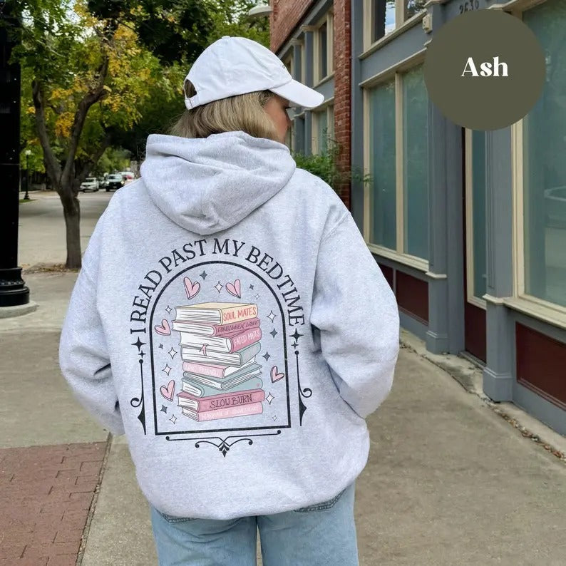 Bookish Hoodie, Bookish Sweatshirt, Reading Lover Gift, I Read Past My Bedtime, Book Lover Sweatshirt, Romance Reader,...