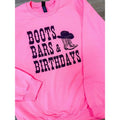 Boots Bars & Birthdays Graphic Pullover T-Shirts, Hoodie, Sweatshirt | PureTeeCo.com