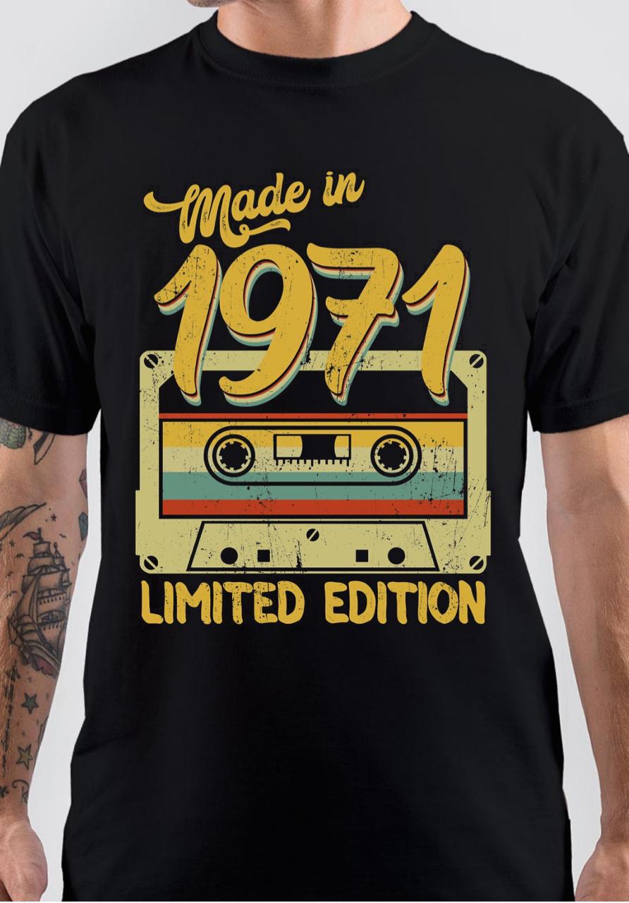 Born In 1971 Limited Edition T-Shirt Hoodie, Sweatshirt | PureTeeCo.com