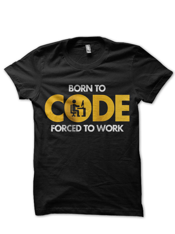 Born To Code T-Shirt Hoodie, Sweatshirt | PureTeeCo.com