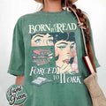 Born To Read Bookish T-Shirt, Funny Reader Book Addict, Book Lover, Spicy Books, Dark Romance, Smut Shirt Gift Booktok...