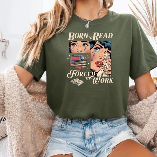 Born To Read Bookish T-Shirt, Literary Quote Tee, Book Lover Graphic Shirt, Cute Reader Tee Hoodie, Sweatshirt