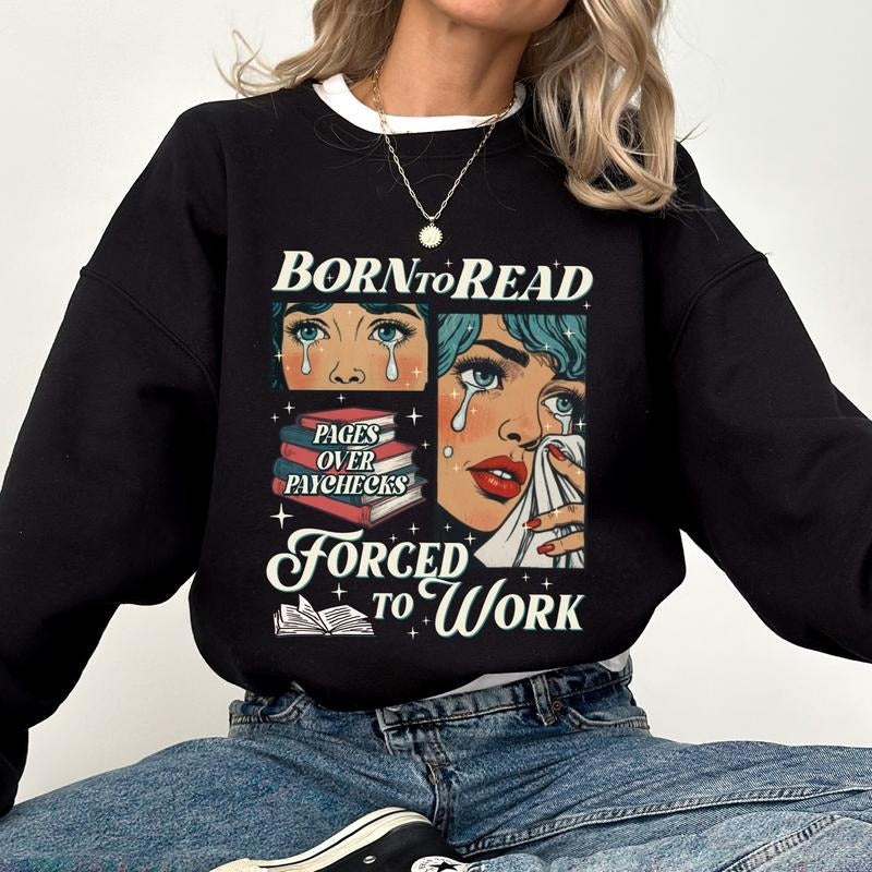Born To Read Sweatshirt for Women, Funny Reader Book Addict Crewneck, Aesthetic Bookish Sweater, Book Lover Gifts Idea,...