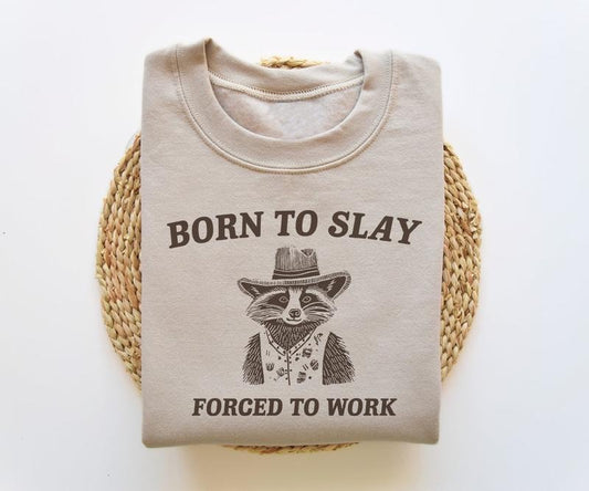 Born To Slay Forced To Work, Funny Sweatshirt, Funny Crewneck, Raccoon Sweater, Vintage Cartoon  T-shirt, sweater and Hoodiestyle{n002}2