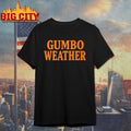 Brandon Walker Gumbo Weather shirt