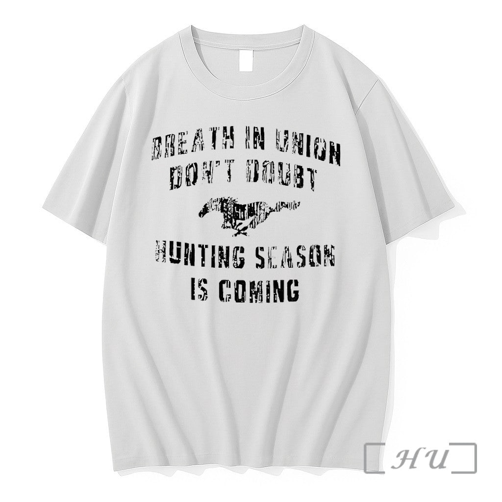 Breath In Union Dont Doubt Hunting Season Is Coming Tshirts Sweater Hoodie Jpg