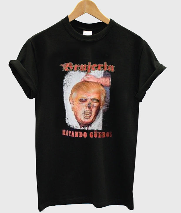 Brujeria Matando Gueros T-Shirt Hoodie, Sweatshirt | PureTeeCo.com