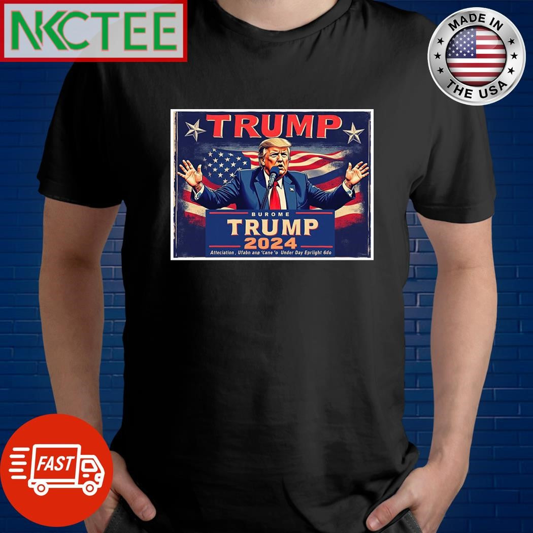 Burome Trump 2024 shirt