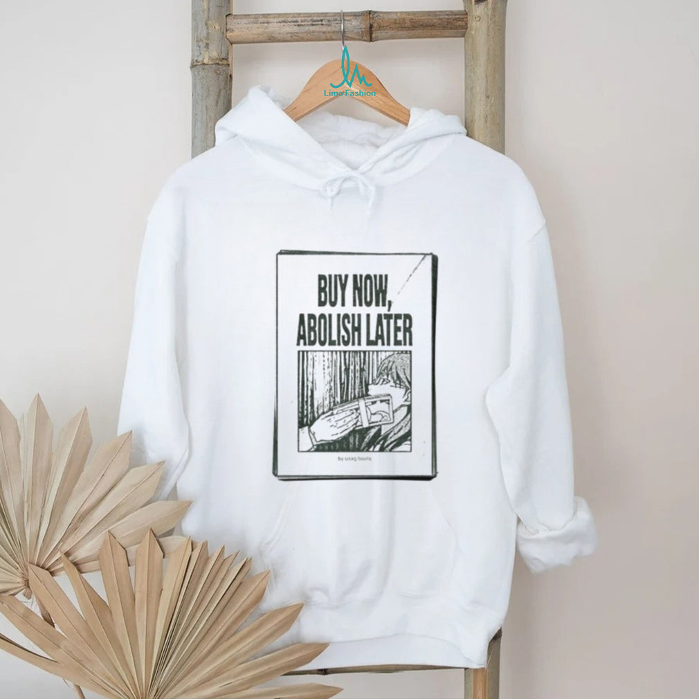 Buy Now Abolish Later by Usagiboots Manga Style shirt