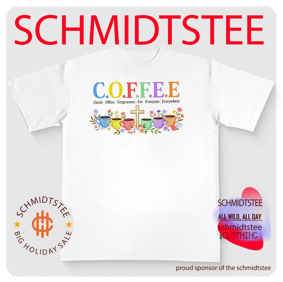 COFFEE Christ Offers Forgiveness for Everyone Everywhere shirt
