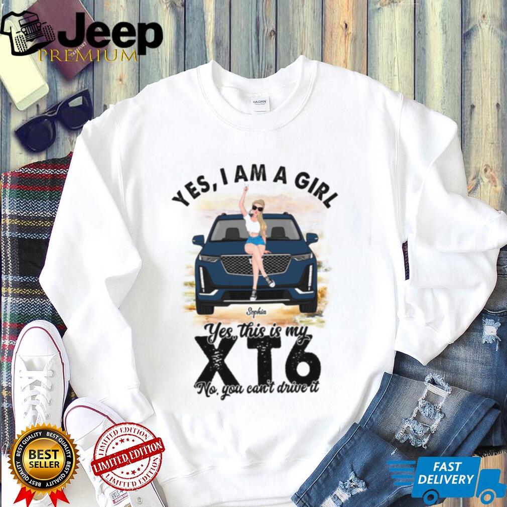 Cadillac XT6 Girl Car Owner Custom Shirt