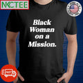 Camille Viviana 92% Club Black Woman On A Mission Shirt