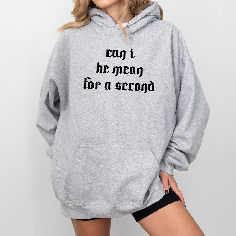 Can I Be Mean For A Second Hoodie, Vintage Sarcastic Women Graphic Hoodies, Funny Saying Women Hoodie, Meme Clothing...