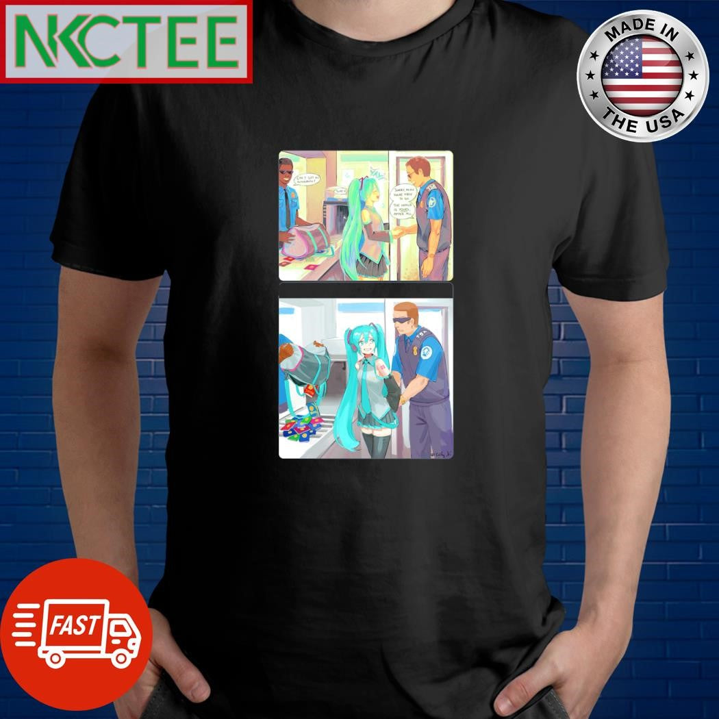 Can I get an autograph sorry Miku you’re free to go The World is yours after all shirt