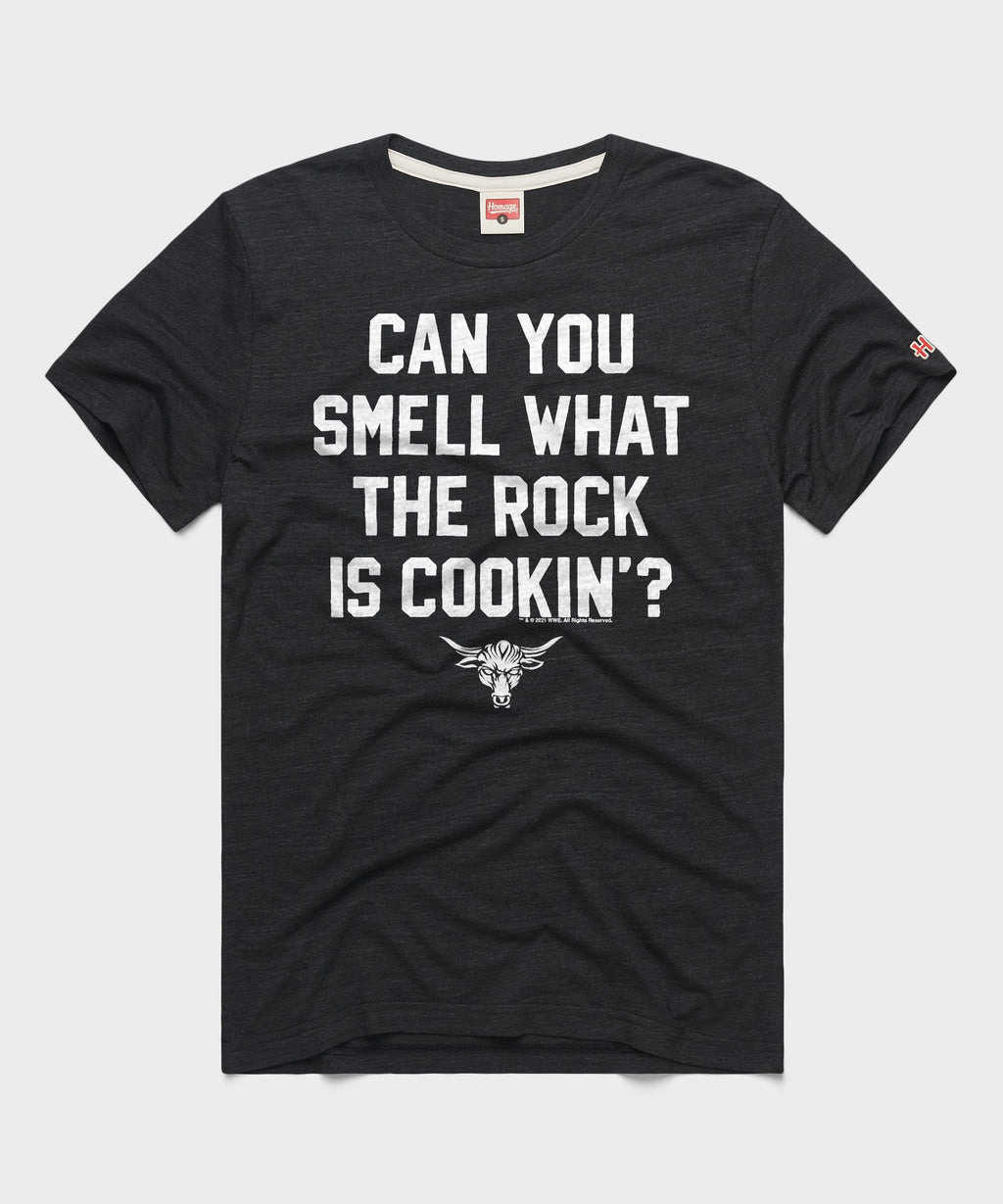 Can You Smell What The Rock Is Cookin'