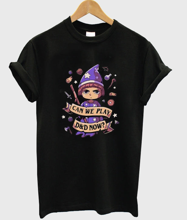 Can we play D&D now t-shirt Hoodie, Sweatshirt | PureTeeCo.com