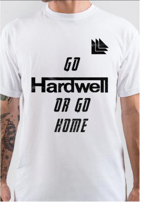 Go Hardwell Or Go Home Half Sleeve White T-Shirt Hoodie, Sweatshirt | PureTeeCo.com