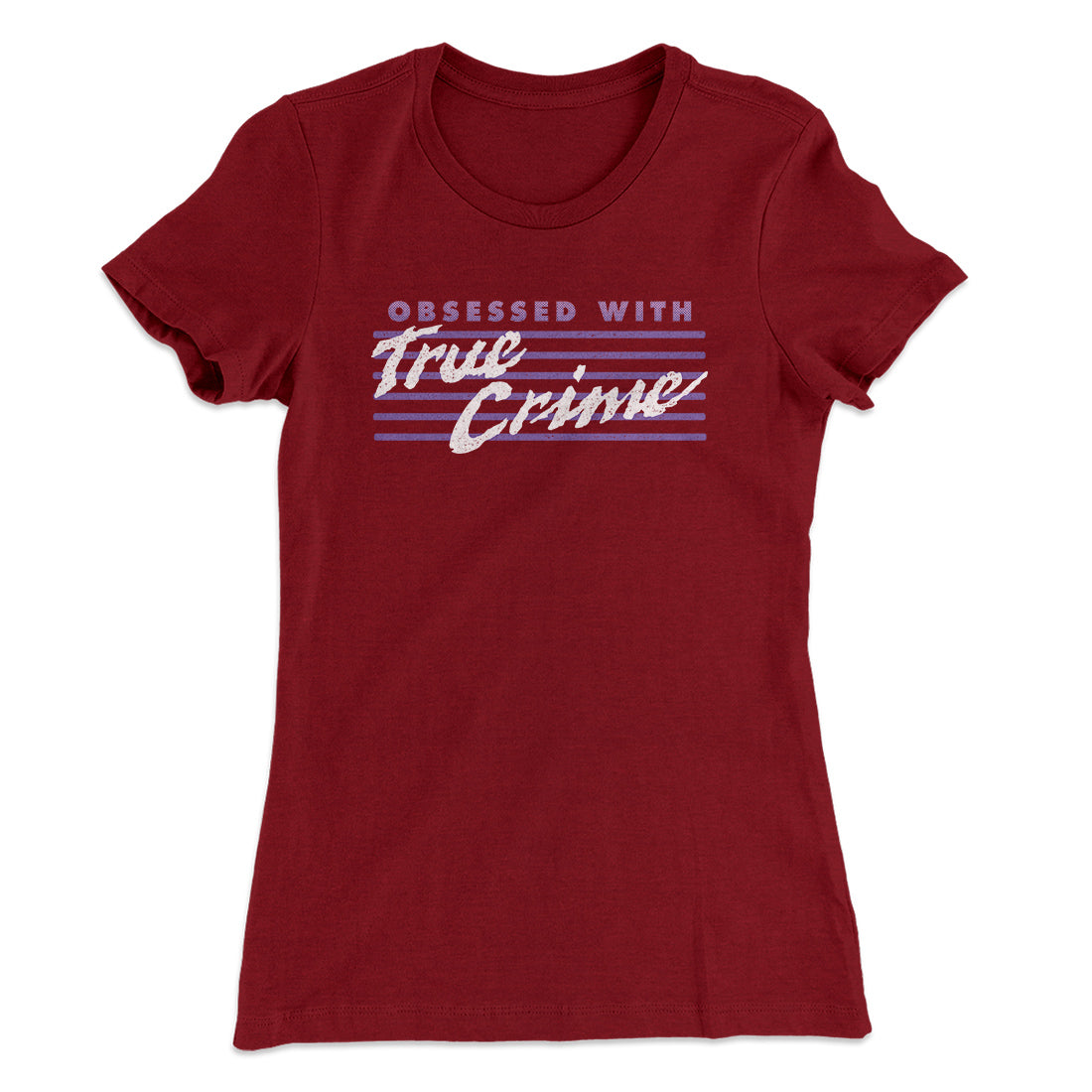Obsessed With True Crime Women's T-Shirt Hoodie, Sweatshirt | PureTeeCo.com (Image 2)
