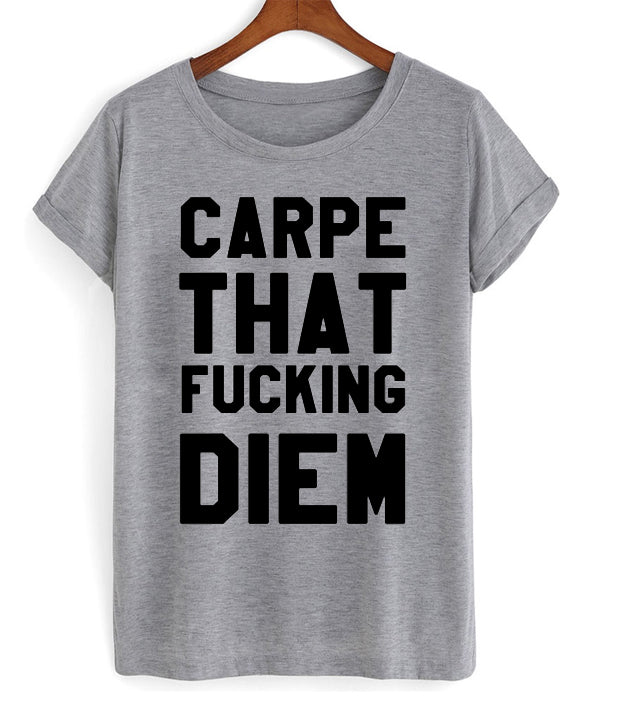 Carpe That Fcking Diem T-shirt Hoodie, Sweatshirt | PureTeeCo.com