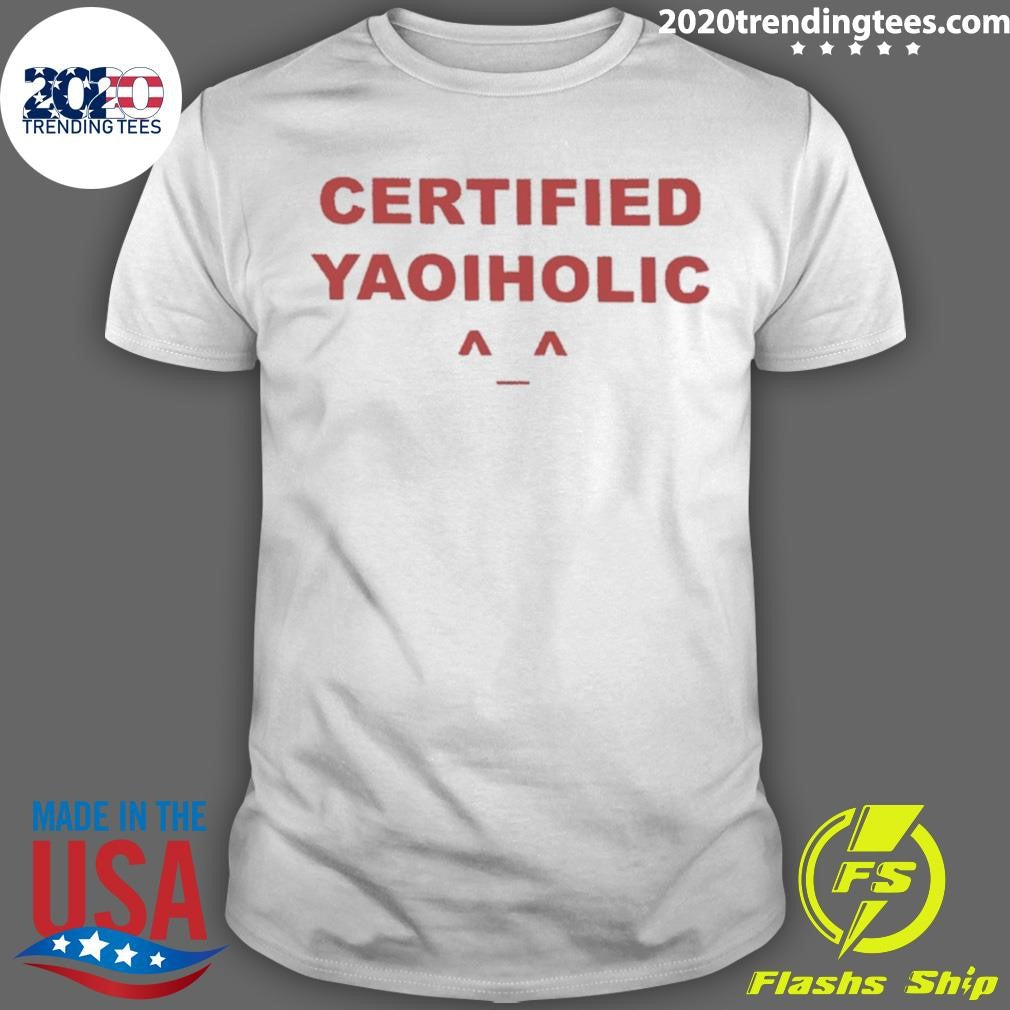 Certified Yaoiholic Shirt