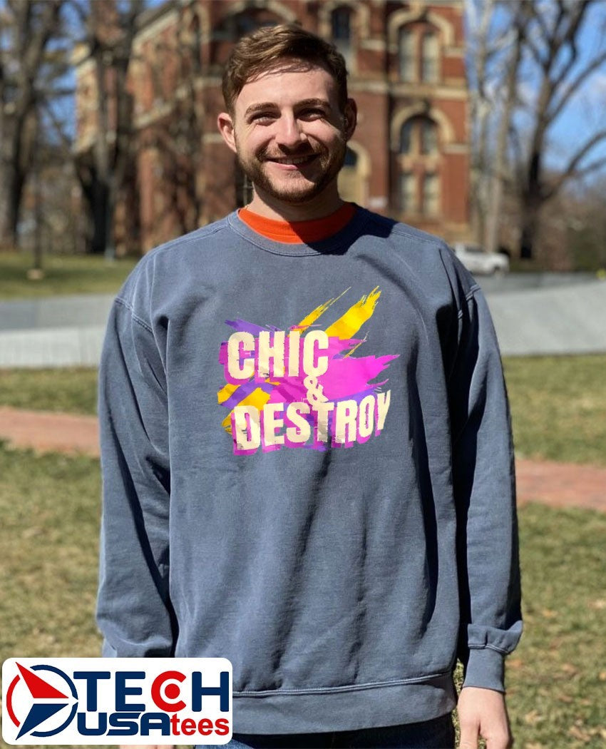 Chic and destroy shirt