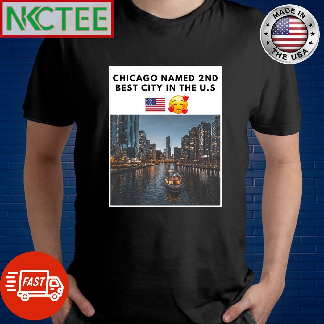 Chicago named 2nd best city in the US shirt
