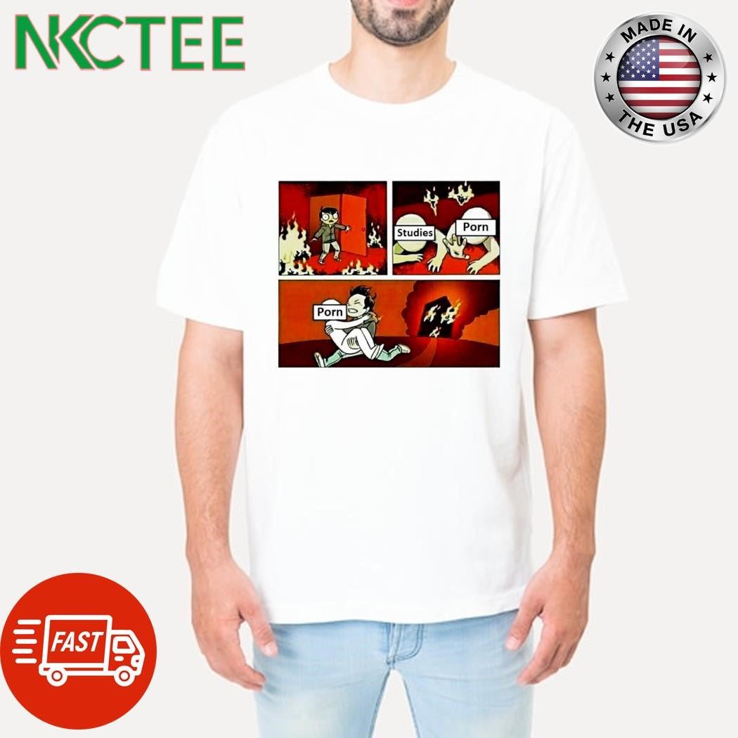 Chose Studies vs Porn shirt