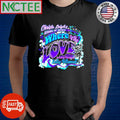 Christa Leigh’s school of dance where is the in loving memory of Kailee Villarreal T-Shirt