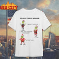 Christmas Grinch I Have Three Moods What The Fuck shirt