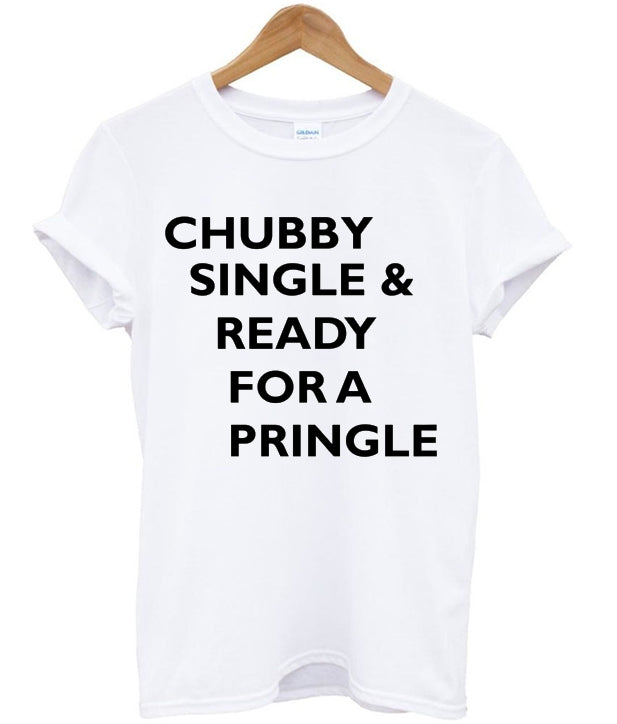 Chubby Single And Ready For A Pringle T-shirt Hoodie, Sweatshirt | PureTeeCo.com