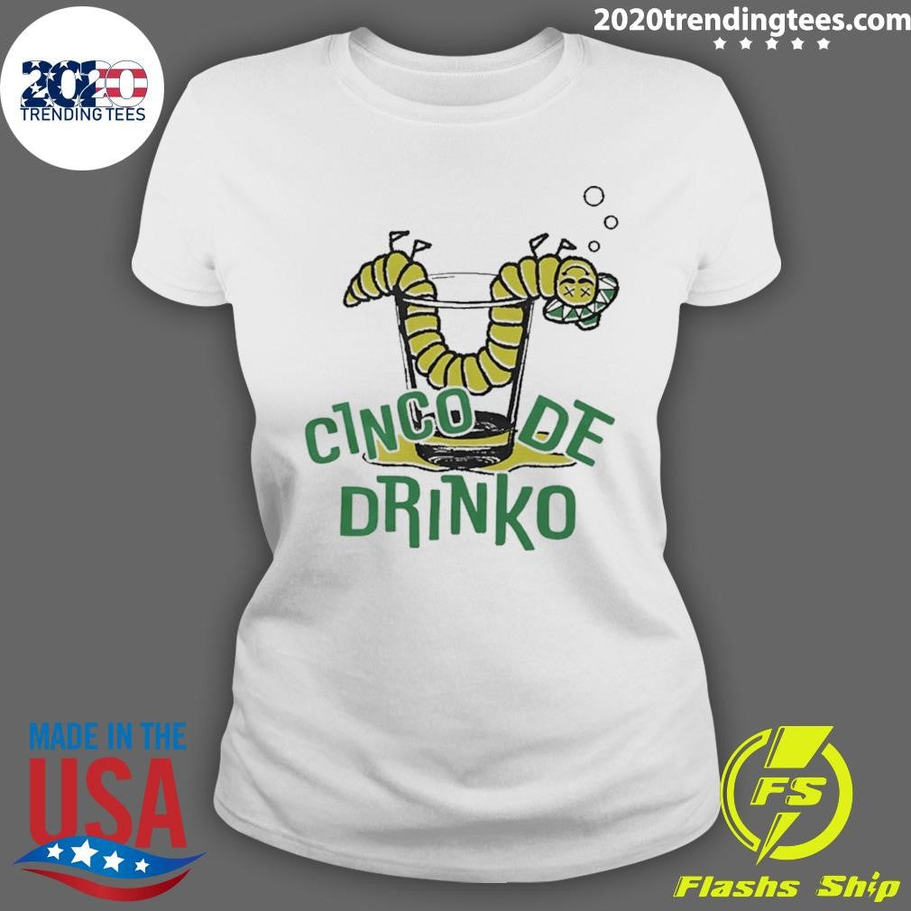 Cinco De Drinko Worm Shirt