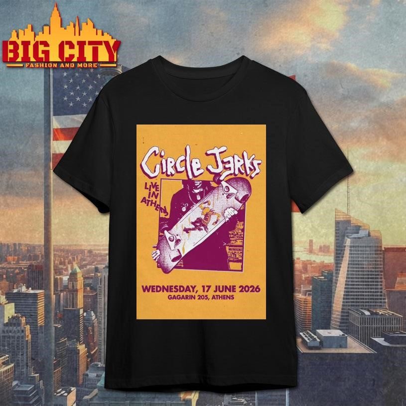 Circle Jerks Jun 17 2026 In Athens Poster Shirt