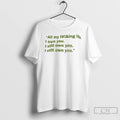 Classic All My Fucking Life I Own You I Still Own You T Shirts Sweater Hoodie, Sweatshirt | PureTeeCo.com