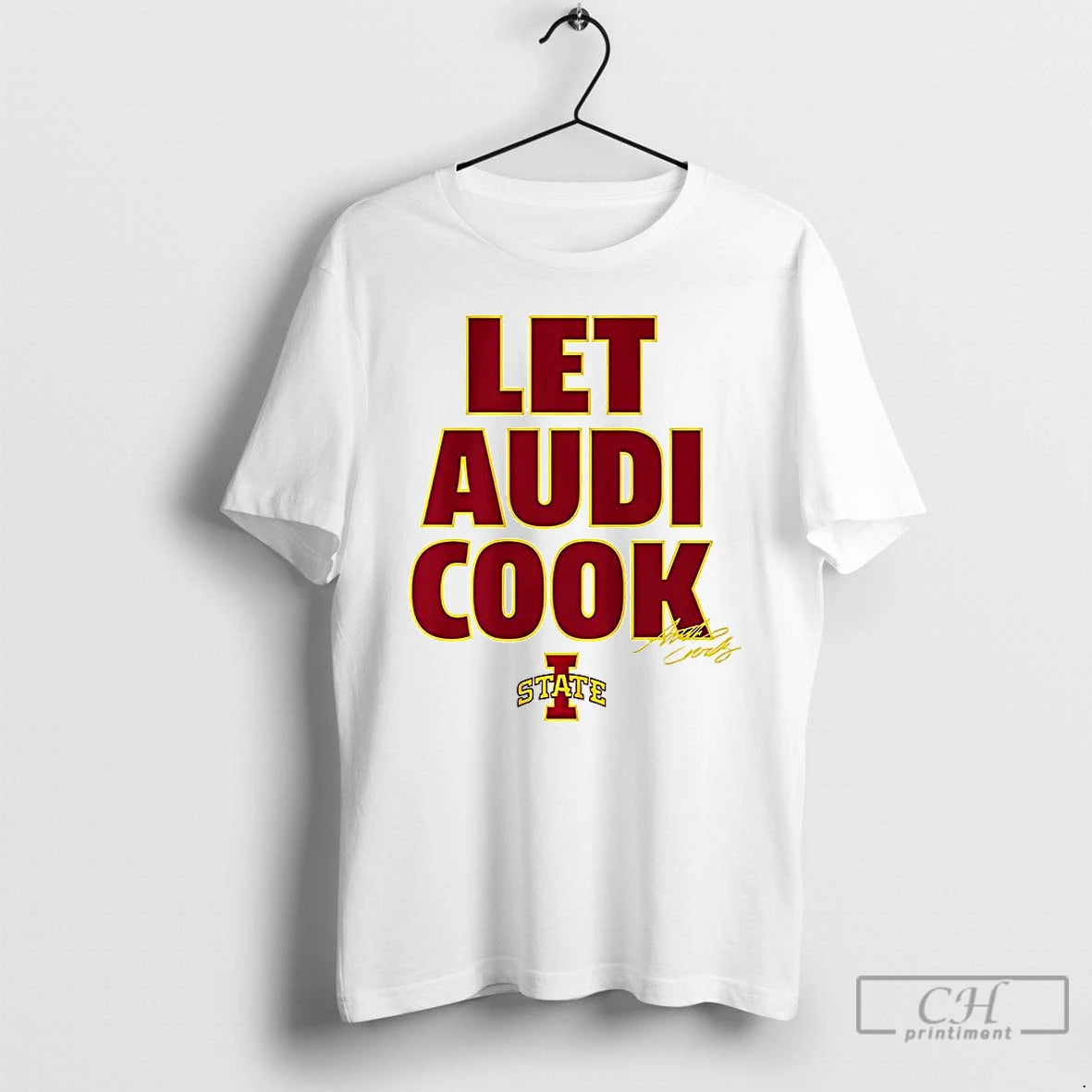 Classic Audi Crooks Iowa State Cyclones Basketball Let Audi Cook Signature T-Shirts, Hoodie, Sweatshirt | PureTeeCo.com