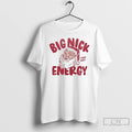 Classic Big Nick Energy I Saw That Santa Claus Christmas T-Shirts, Hoodie, Sweatshirt | PureTeeCo.com
