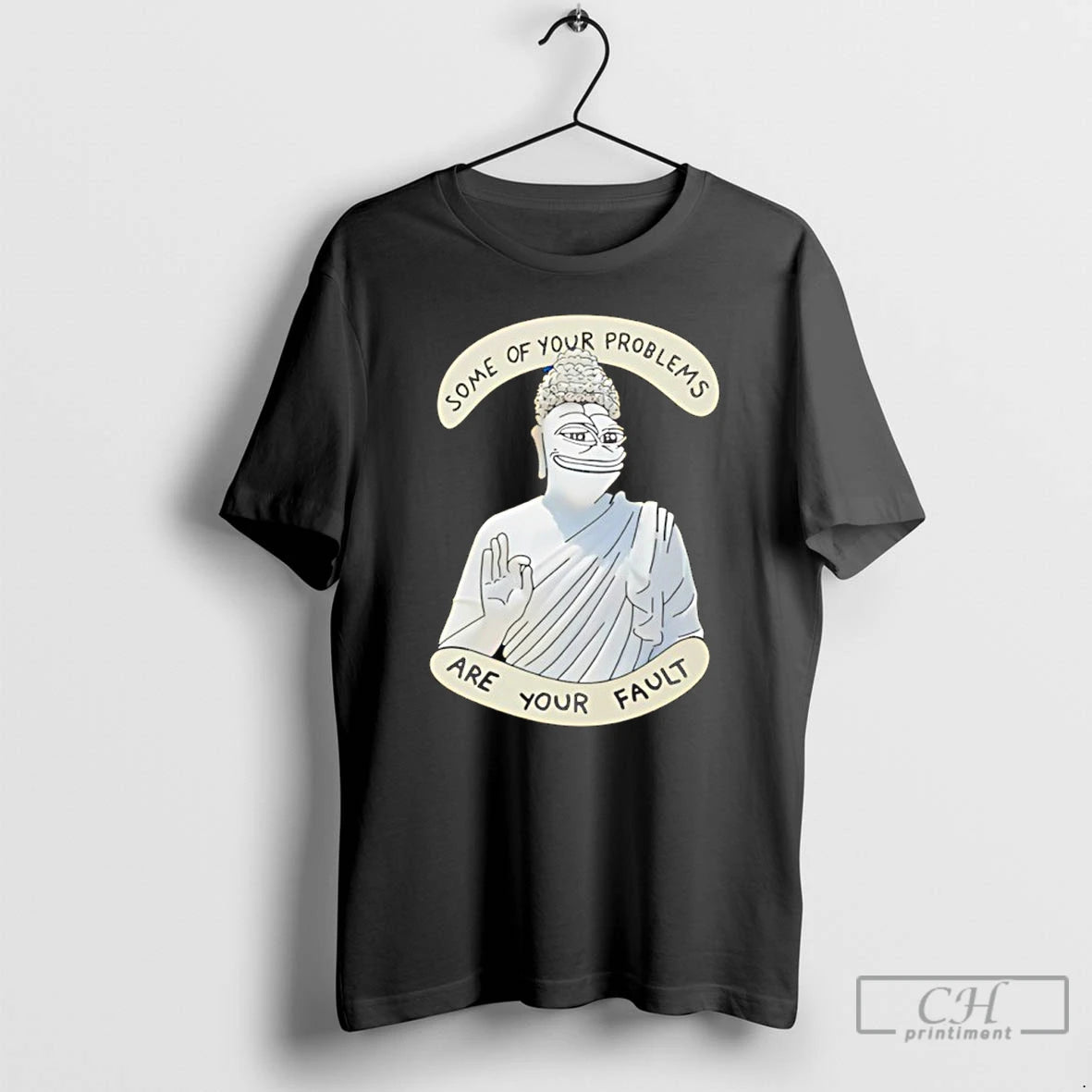 Classic Buddha Some Of Your Problems Are Your Fault Funny T-Shirts, Hoodie, Sweatshirt | PureTeeCo.com