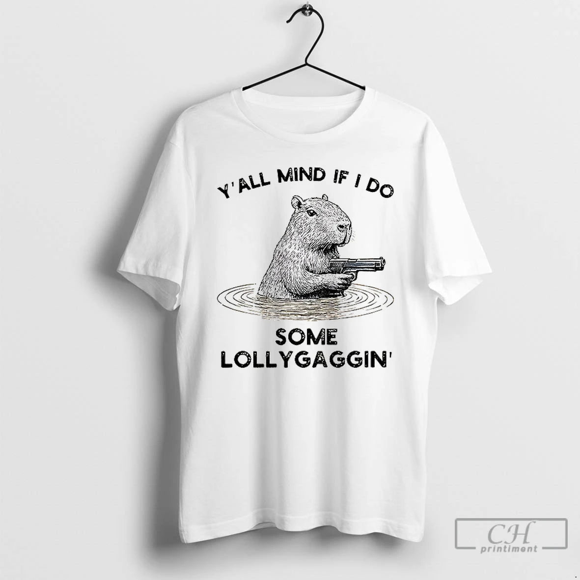Classic Capybara That Wants To Be Lazy Yall Mind If I Do Some Lollygaggin T-Shirts, Hoodie, Sweatshirt | PureTeeCo.com