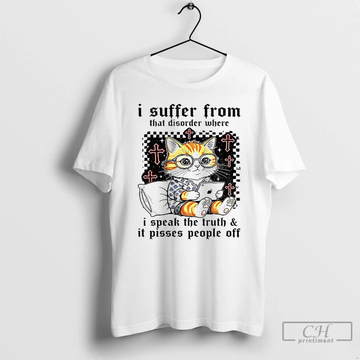 Classic Cat I Suffer From That Disorder Where I Speak The Truth And It Pisses T-Shirts, Hoodie, Sweatshirt | PureTeeCo.com
