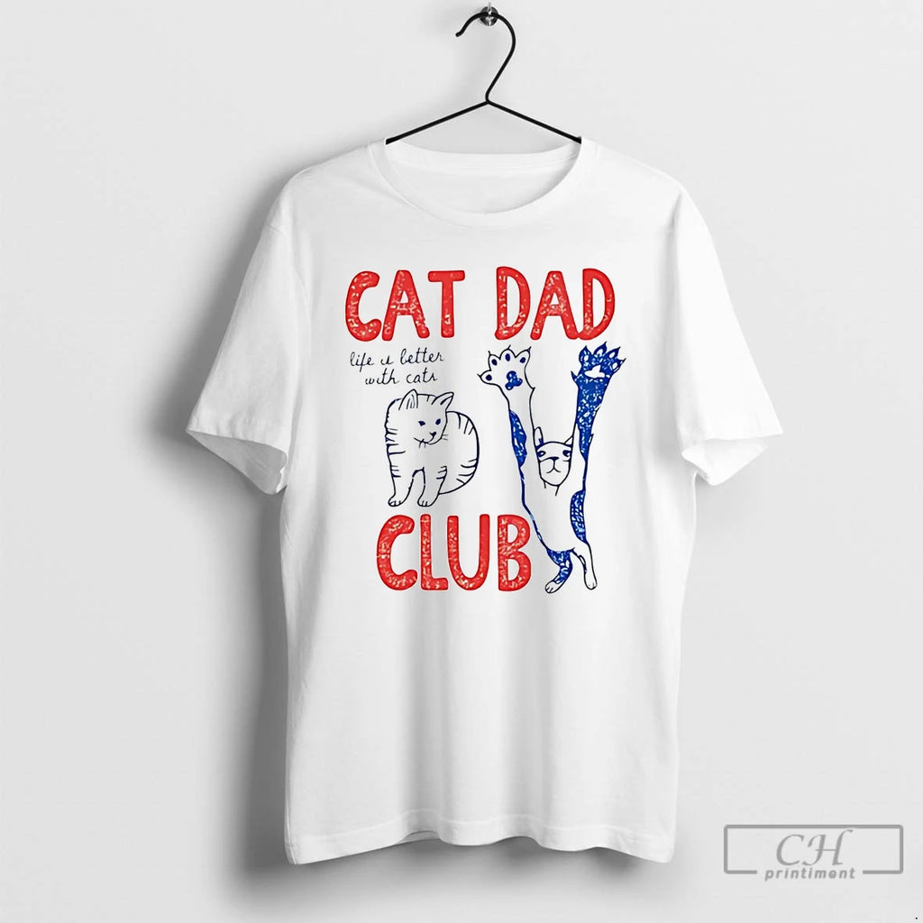 Classic Cat Dad Club Life Is Better With Cats T-Shirts, Hoodie, Sweatshirt | PureTeeCo.com