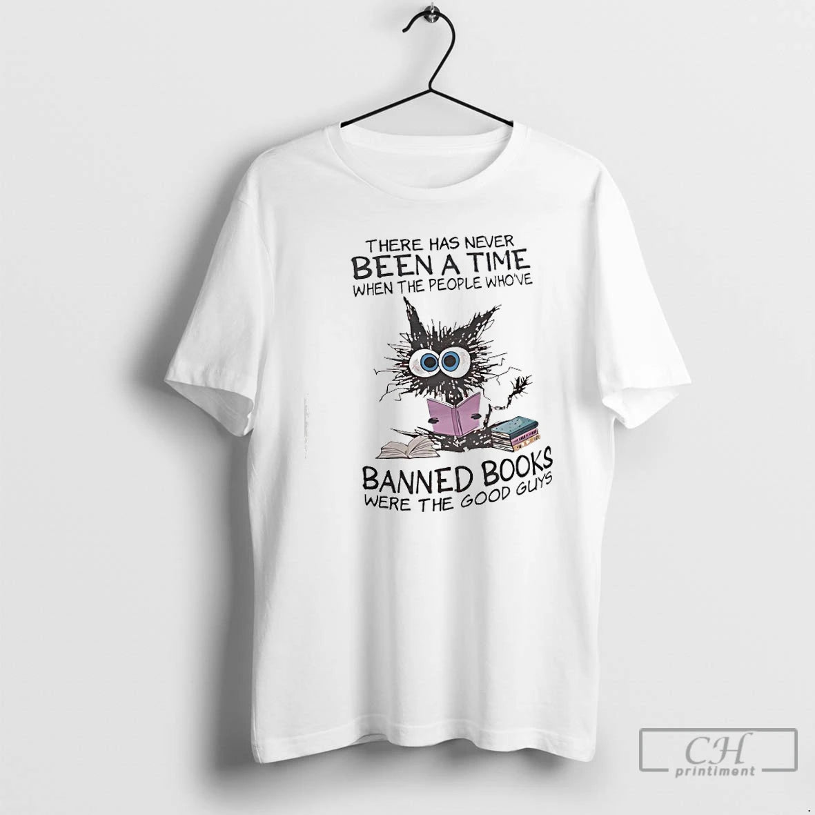 Classic Cat There Has Never Been A Time When The People Whove Banned Books Were T-Shirts, Hoodie, Sweatshirt | PureTeeCo.com