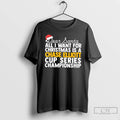 Classic Dear Santa All I Want For Christmas Is A Chase Elliott Nascar Cup Series T-Shirts, Hoodie, Sweatshirt | PureTeeCo.com