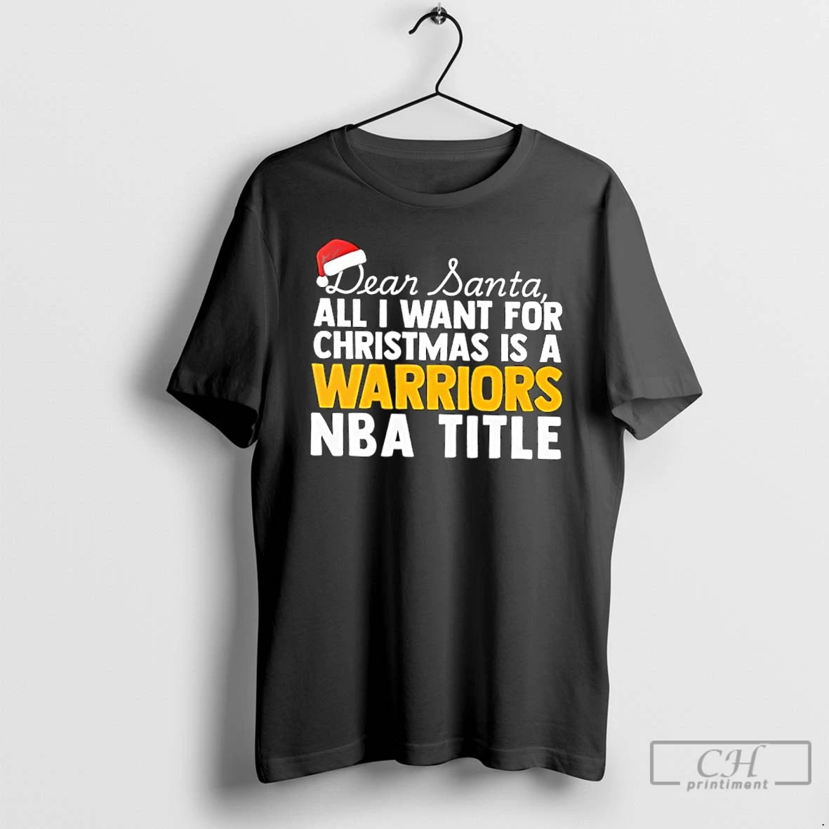 Classic Dear Santa All I Want For Christmas Is A Golden State Warriors Nba Title T-Shirts, Hoodie, Sweatshirt | PureTeeCo.com