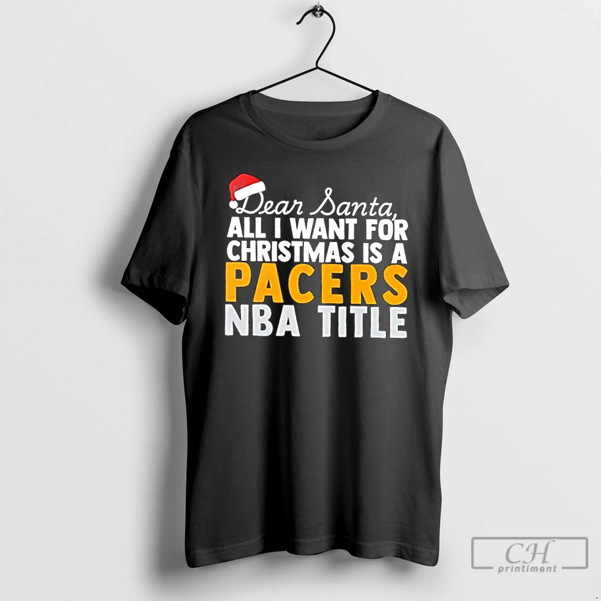 Classic Dear Santa All I Want For Christmas Is A Indiana Pacers Nba Title Text T-Shirts, Hoodie, Sweatshirt | PureTeeCo.com