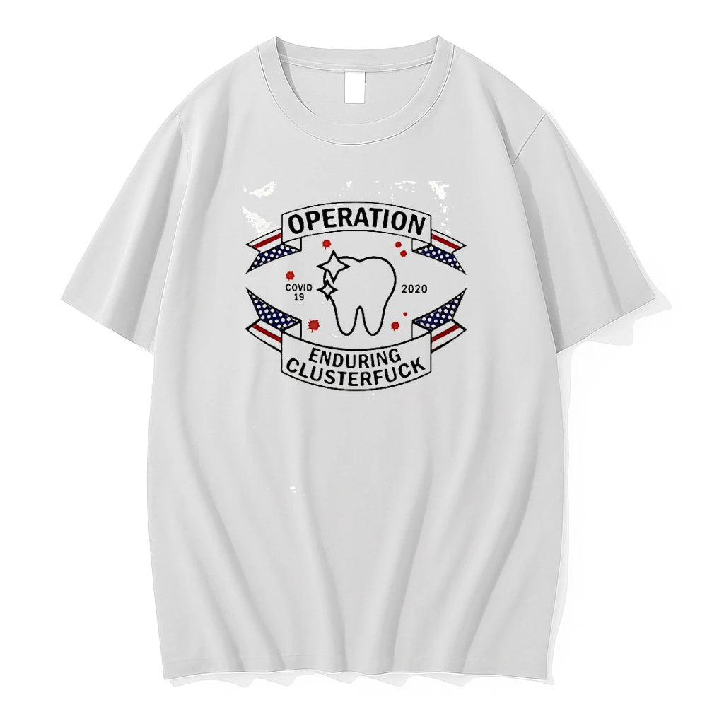 Classic Dental Assistant Operation Covid 19 2020 Enduring Clusterfuck Shirts Sweater