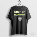 Classic Families Billionaires Jeri Green Slogan T-Shirts, Hoodie, Sweatshirt | PureTeeCo.com