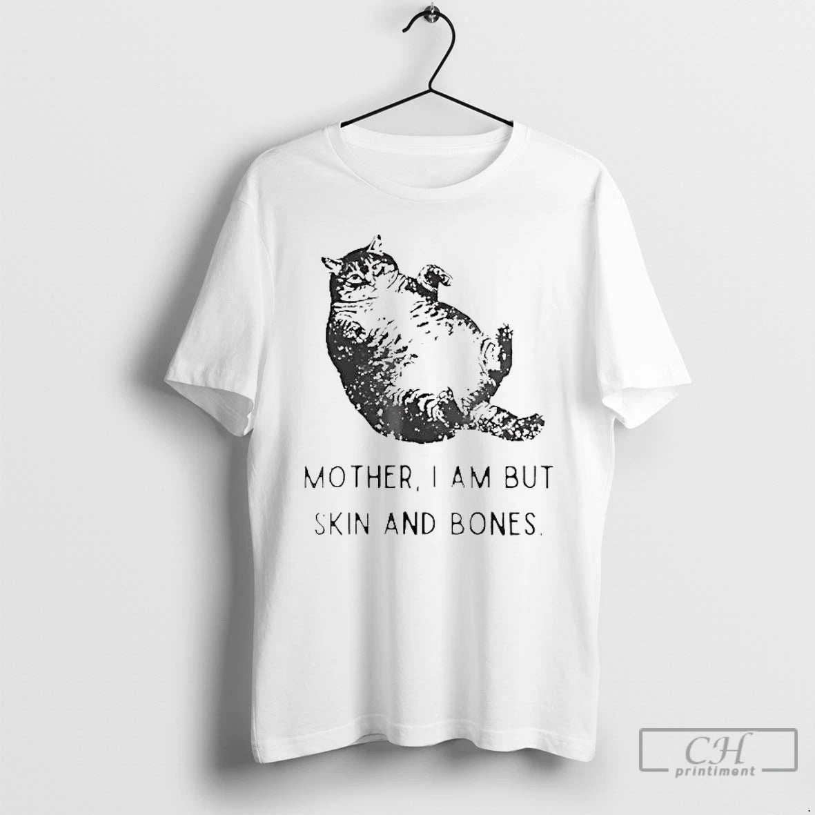 Classic Fat Cat Mother I Am But Skin And Bones T-Shirts, Hoodie, Sweatshirt | PureTeeCo.com