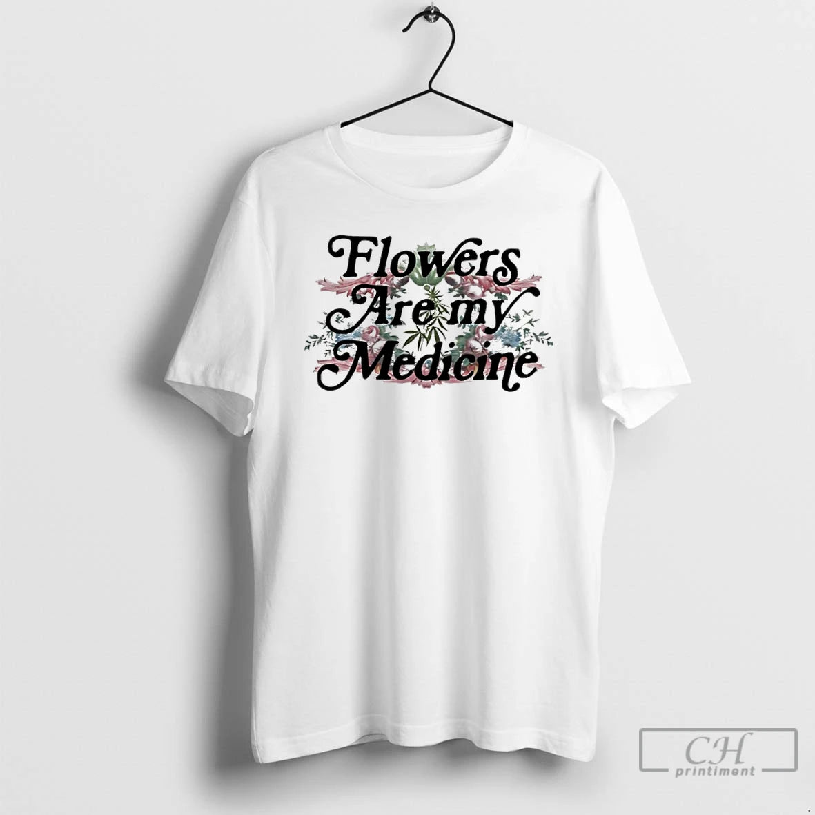 Classic Flowers Are My Medicine X Garden State Hemp